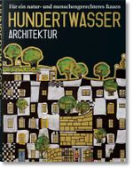 Hundertwasser. Architektur Cover des Buches Hundertwasser. Architektur (ISBN: 9783822885949)