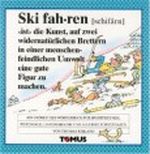 skifahren. Ein fröhliches Wörterbuch Cover des Buches skifahren. Ein fröhliches Wörterbuch (ISBN: 9783823101314)