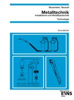 Metalltechnik - Installations- und Metallbautechnik Cover des Buches Metalltechnik - Installations- und Metallbautechnik (ISBN: 9783824274413)