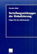 Verteilungswirkungen der Globalisierung: Folgen für den Arbeitsmarkt Cover des Buches Verteilungswirkungen der Globalisierung: Folgen für den Arbeitsmarkt (ISBN: 9783824405435)