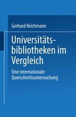 Universitätsbibliotheken im Vergleich Cover des Buches Universitätsbibliotheken im Vergleich (ISBN: 9783824405480)
