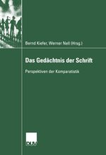Das Gedächtnis der Schrift Cover des Buches Das Gedächtnis der Schrift (ISBN: 9783824444090)