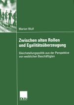 Zwischen alten Rollen und Egalitätsüberzeugung Cover des Buches Zwischen alten Rollen und Egalitätsüberzeugung (ISBN: 9783824445783)