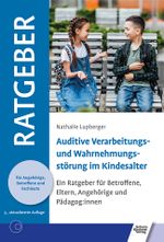 Auditive Verarbeitungs- und Wahrnehmungsstörung im Kindesalter Cover des Buches Auditive Verarbeitungs- und Wahrnehmungsstörung im Kindesalter (ISBN: 9783824803118)