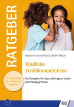 Kindliche Erzählkompetenzen Cover des Buches Kindliche Erzählkompetenzen (ISBN: 9783824812844)