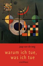 Warum ich tue, was ich tue Cover des Buches Warum ich tue, was ich tue (ISBN: 9783825151690)
