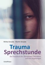 Trauma-Sprechstunde Cover des Buches Trauma-Sprechstunde (ISBN: 9783825153090)