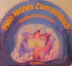 Mein kleines Zwergenbuch Cover des Buches Mein kleines Zwergenbuch (ISBN: 9783825171346)