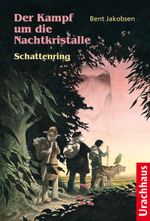 Der Kampf um die Nachtkristalle 2 - Schattenring Cover des Buches Der Kampf um die Nachtkristalle 2 - Schattenring (ISBN: 9783825175696)