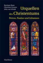 Urquellen des Christentums Cover des Buches Urquellen des Christentums (ISBN: 9783825176488)