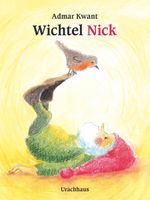Wichtel Nick Cover des Buches Wichtel Nick (ISBN: 9783825177393)