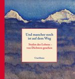 Und mancher noch ist auf dem Weg Cover des Buches Und mancher noch ist auf dem Weg (ISBN: 9783825178987)