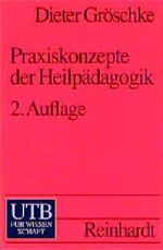 Praxiskonzepte der Heilpädagogik Cover des Buches Praxiskonzepte der Heilpädagogik (ISBN: 9783825215484)