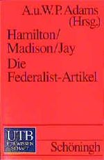 Die Federalist-Artikel Cover des Buches Die Federalist-Artikel (ISBN: 9783825217884)