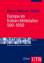 Europa im frühen Mittelalter 500-1050 Cover des Buches Europa im frühen Mittelalter 500-1050 (ISBN: 9783825224271)