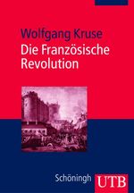Die Französische Revolution Cover des Buches Die Französische Revolution (ISBN: 9783825226398)