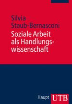 Soziale Arbeit als Handlungswissenschaft Cover des Buches Soziale Arbeit als Handlungswissenschaft (ISBN: 9783825227869)