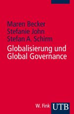 Globalisierung und Global Governance Cover des Buches Globalisierung und Global Governance (ISBN: 9783825229658)