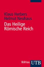 Das Heilige Römische Reich Cover des Buches Das Heilige Römische Reich (ISBN: 9783825232986)