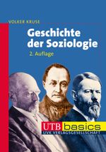 Geschichte der Soziologie Cover des Buches Geschichte der Soziologie (ISBN: 9783825238339)
