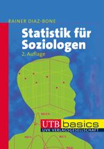 Statistik für Soziologen Cover des Buches Statistik für Soziologen (ISBN: 9783825240349)