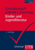 Kinder- und Jugendliteratur. StandardWissen Lehramt (UTB M (Medium-Format)) Cover des Buches Kinder- und Jugendliteratur. StandardWissen Lehramt (UTB M (Medium-Format)) (ISBN: 9783825240608)