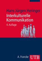 Interkulturelle Kommunikation Cover des Buches Interkulturelle Kommunikation (ISBN: 9783825241612)