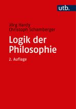 Logik der Philosophie: Einführung in die Logik und Argumentationstheorie Cover des Buches Logik der Philosophie: Einführung in die Logik und Argumentationstheorie (ISBN: 9783825248970)