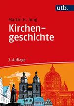 Kirchengeschichte (utb basics) Cover des Buches Kirchengeschichte (utb basics) (ISBN: 9783825257583)