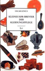 Kleines SØR-Brevier der Kleiderpflege (Kleidungskultur) Cover des Buches Kleines SØR-Brevier der Kleiderpflege (Kleidungskultur) (ISBN: 9783825826949)