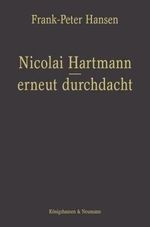 Nicolai Hartmann – erneut durchdacht Cover des Buches Nicolai Hartmann – erneut durchdacht (ISBN: 9783826039102)