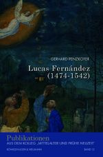 Lucas Fernández (1474–1542) Cover des Buches Lucas Fernández (1474–1542) (ISBN: 9783826077807)