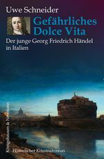 Gefährliches Dolce Vita Cover des Buches Gefährliches Dolce Vita (ISBN: 9783826091971)