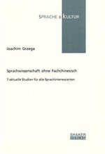 Sprachwissenschaft ohne Fachchinesisch - 7 aktuelle Studien für alle Sprachinteressierten (Sprache und Kultur) Cover des Buches Sprachwissenschaft ohne Fachchinesisch - 7 aktuelle Studien für alle Sprachinteressierten (Sprache und Kultur) (ISBN: 9783826588266)