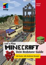 Let's Play Minecraft: Redstone Schaltungen Cover des Buches Let's Play Minecraft: Redstone Schaltungen (ISBN: 9783826696787)