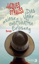 Das Jahr meiner zweifelhaften Erlösung Cover des Buches Das Jahr meiner zweifelhaften Erlösung (ISBN: 9783827009845)