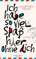 Ich habe so viel Spaß hier ohne dich Cover des Buches Ich habe so viel Spaß hier ohne dich (ISBN: 9783827012715)