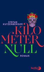Kilometer null Cover des Buches Kilometer null (ISBN: 9783827014412)