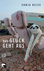 Das Glück geht aus Cover des Buches Das Glück geht aus (ISBN: 9783827074942)