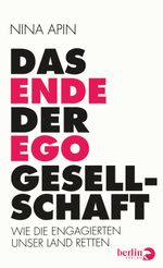 Das Ende der EGO-Gesellschaft Cover des Buches Das Ende der EGO-Gesellschaft (ISBN: 9783827076571)