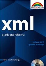XML Praxis und Referenz Cover des Buches XML Praxis und Referenz (ISBN: 9783827254856)