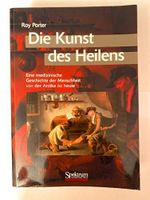 Die Kunst des Heilens. Eine medizinische Geschichte der Menschheit von der Antike bis heute Cover des Buches Die Kunst des Heilens. Eine medizinische Geschichte der Menschheit von der Antike bis heute (ISBN: 9783827414540)