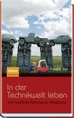 In der Technikwelt leben Cover des Buches In der Technikwelt leben (ISBN: 9783827418630)