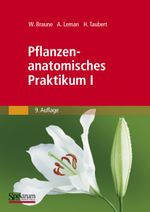 Pflanzenanatomisches Praktikum I Cover des Buches Pflanzenanatomisches Praktikum I (ISBN: 9783827422897)