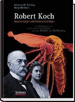 Robert Koch: Seuchenjäger und Nobelpreisträger Cover des Buches Robert Koch: Seuchenjäger und Nobelpreisträger (ISBN: 9783827427106)
