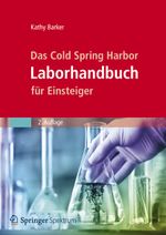 Das Cold Spring Harbor Laborhandbuch für Einsteiger Cover des Buches Das Cold Spring Harbor Laborhandbuch für Einsteiger (ISBN: 9783827429353)