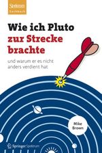Wie ich Pluto zur Strecke brachte Cover des Buches Wie ich Pluto zur Strecke brachte (ISBN: 9783827429445)