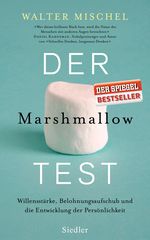 Der Marshmallow-Test Cover des Buches Der Marshmallow-Test (ISBN: 9783827500434)