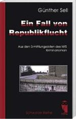 Ein Fall von Republikflucht Cover des Buches Ein Fall von Republikflucht (ISBN: 9783828011014)