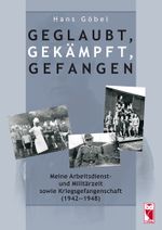 Geglaubt, gekämpft, gefangen Cover des Buches Geglaubt, gekämpft, gefangen (ISBN: 9783828028296)
